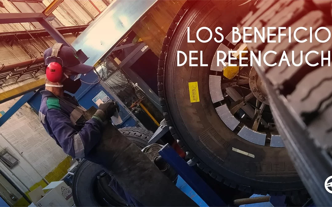 Beneficios del reencauche de llantas