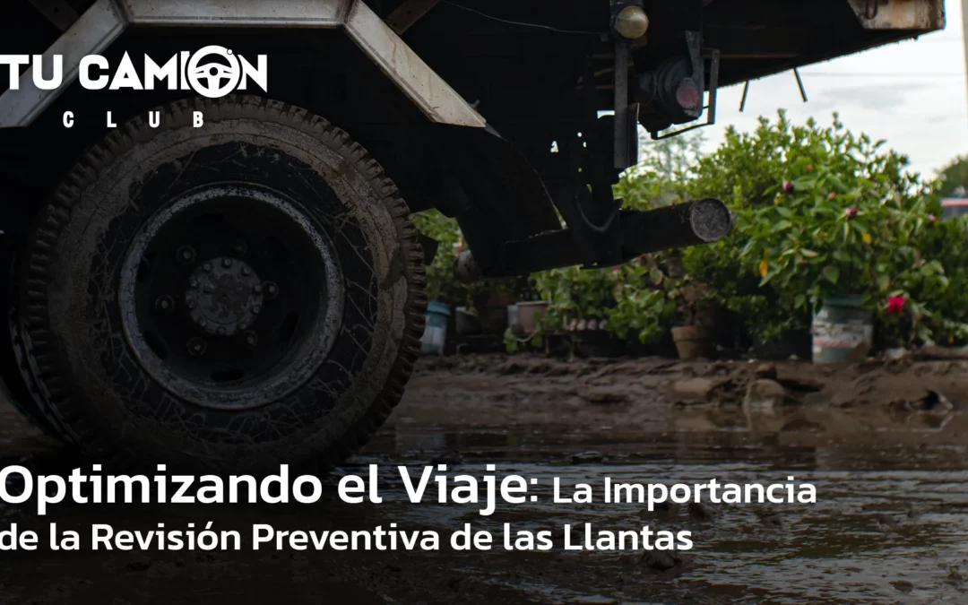 La Importancia de la Revisión Preventiva de las Llantas